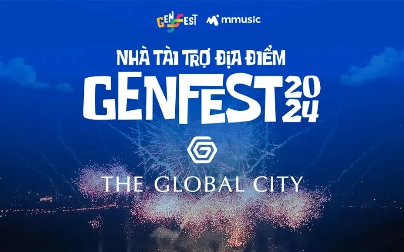 GENfest 2024 sẽ diễn ra tại The Global City, Quận 2, TP. Thủ Đức